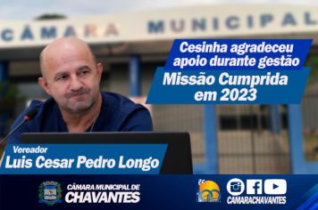 Presidente Cesinha agradece apoio durante sua Gestão